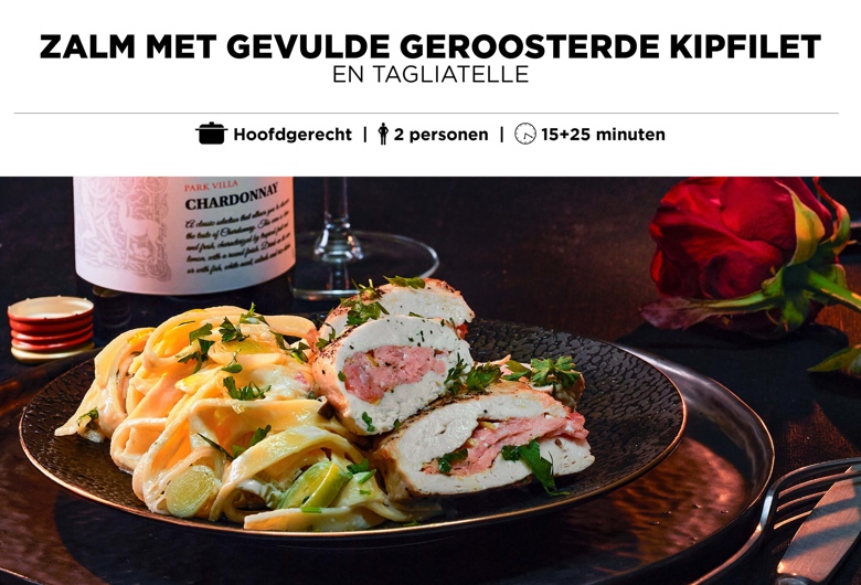 Zalm met gevulde geroosterde kipfilet  en tagliatelle