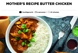 mother's recipe butter chicken